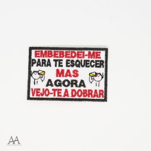 Embebedei-me para te…