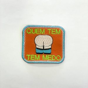 Quem tem cu, tem medo