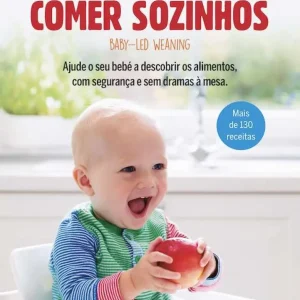 Os Bebés Sabem Comer Sozinhos, de Gill Rapley e Tracey Murkett (2.ª edição)